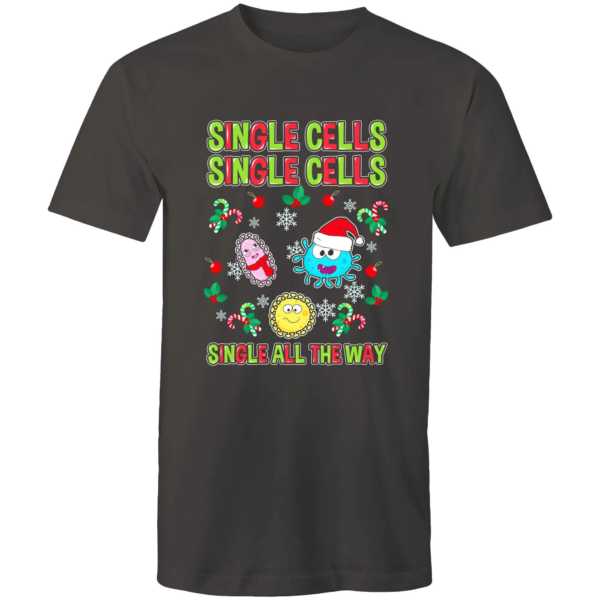 Single Cells Single Cells Single All the Way Christmas T-Shirt Unisex T-Shirt Charcoal S