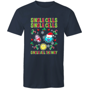 Single Cells Single Cells Single All the Way Christmas T-Shirt Unisex T-Shirt Navy S