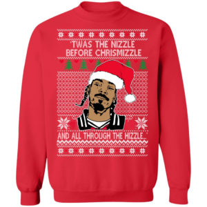 snoop dogg twas the nizzle before chrismizzle and all through the hizzle sweatshirt christmas sweatshirt red s 300x300 image Snoop Dogg Twas The Nizzle Before Chrismizzle And All Through The Hizzle Sweatshirt Christmas Sweatshirt Red S