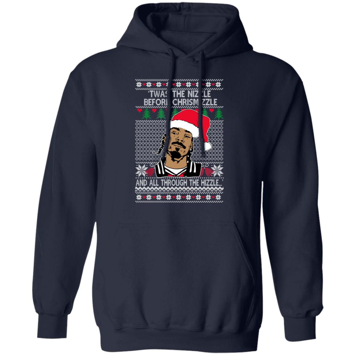 snoop-dogg-twas-the-nizzle-before-chrismizzle-and-all-through-the-hizzle-sweatshirt-hoodie-navy-s.jpeg Snoop Dogg Twas The Nizzle Before Chrismizzle And All Through The Hizzle Sweatshirt Hoodie Navy S