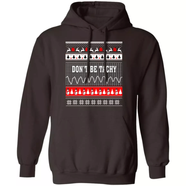 Snowman Don’t Be Tachy Ugly Christmas T-shirt Hoodie Hoodie Dark Chocolate S