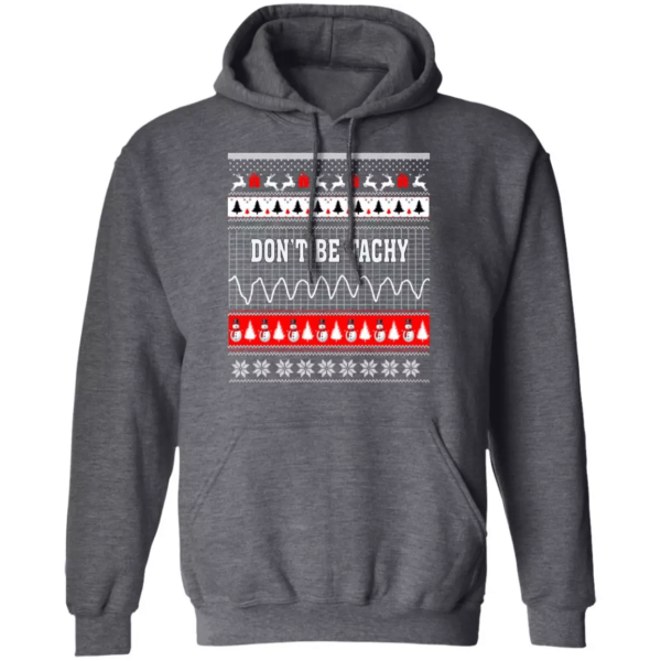 Snowman Don’t Be Tachy Ugly Christmas T-shirt Hoodie Hoodie Dark Heather S