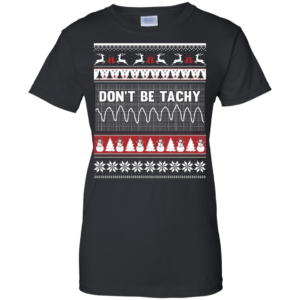 Snowman Don’t Be Tachy Ugly Christmas T-shirt Hoodie Ladies T-Shirt Black S