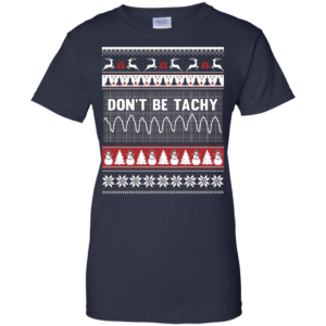 Snowman Don’t Be Tachy Ugly Christmas T-shirt Hoodie Ladies T-Shirt Navy S