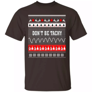 Snowman Don’t Be Tachy Ugly Christmas T-shirt Hoodie Unisex T-Shirt Dark Chocolate S