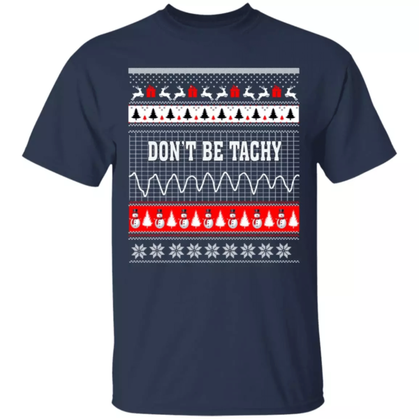 Snowman Don’t Be Tachy Ugly Christmas T-shirt Hoodie Unisex T-Shirt Navy S
