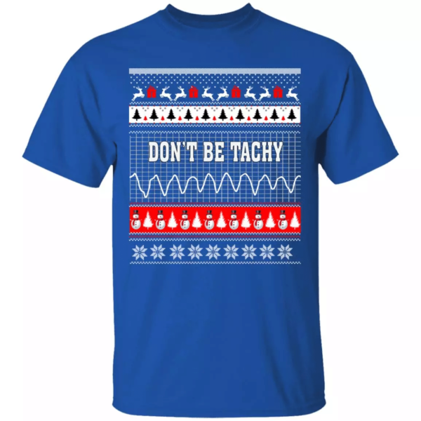 Snowman Don’t Be Tachy Ugly Christmas T-shirt Hoodie Unisex T-Shirt Royal S