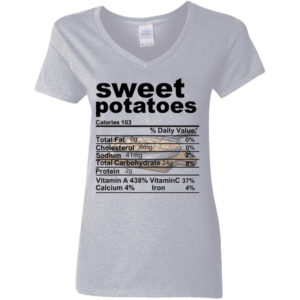 Sweet Potatoes Funny Nutrition Information Thanksgiving Food Shirt Ladies V-Neck T-Shirt Sport Grey S