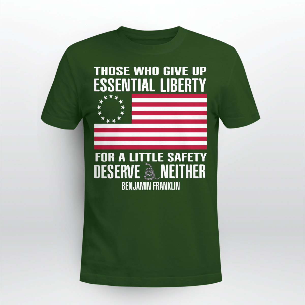 those-who-give-up-essential-liberty-shirt-unisex-t-shirt-forest-green-s-1.png Those Who Give Up, Essential Liberty Shirt Unisex T-shirt Forest Green S