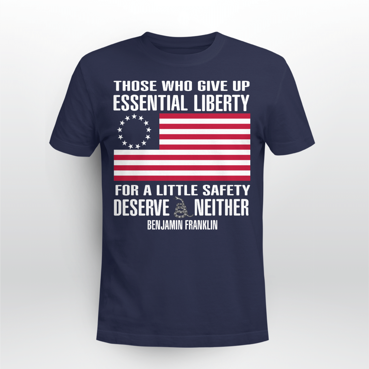 those-who-give-up-essential-liberty-shirt-unisex-t-shirt-navy-s-1.png Those Who Give Up, Essential Liberty Shirt Unisex T-shirt Navy S