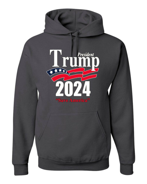 Trump President 2024 Shirt Save America Hoodie Hoodie Chocoral S