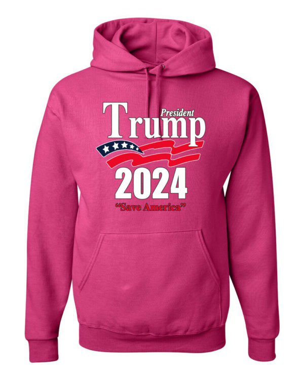 Trump President 2024 Shirt Save America Hoodie Hoodie Fuschia S