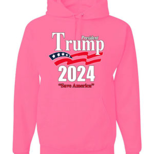 Trump President 2024 Shirt Save America Hoodie Hoodie Neon Pink S