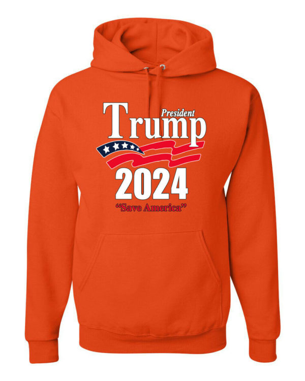 Trump President 2024 Shirt Save America Hoodie Hoodie Orange S