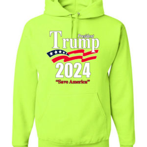 Trump President 2024 Shirt Save America Hoodie Hoodie Safe Green S