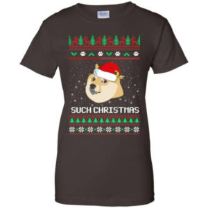 Ugly Doge Such Christmas Doge Santa Christmas T-shirt Hoodie Ladies T-Shirt Dark Chocolate S