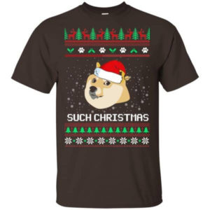 Ugly Doge Such Christmas Doge Santa Christmas T-shirt Hoodie Unisex T-Shirt Dark Chocolate S