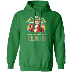 Ugly Santa Ain't No laws When You Drink With Santa Claus Christmas T-Shirt Hoodie Hoodie Navy S