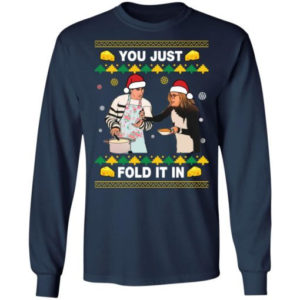 You Just Fold It In Cooking Lover Shirt Long Sleeve Navy S