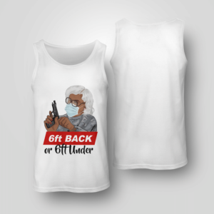 Madea 6 Feet Back Or 6 Feet Under Shirt Product Photo