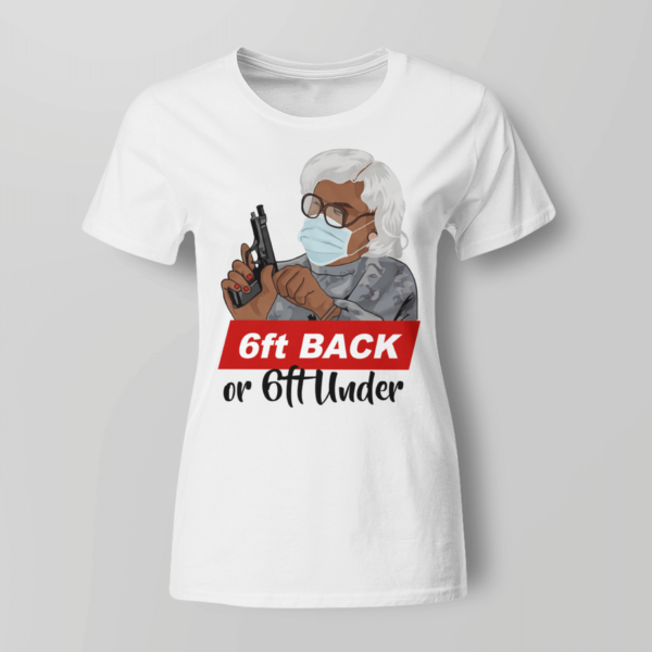 Madea 6 Feet Back Or 6 Feet Under Shirt Product Photo