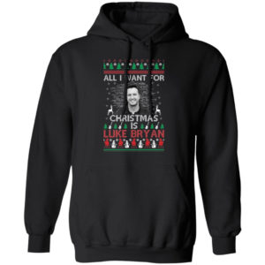 All I Want For Christmas Is Luke Bryan Shirt Hoodie Black S