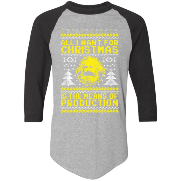 All I Want For Christmas Is The Means Of Production Karl Marx Christmas Sweatshirt Colorblock Raglan Jersey Athletic Heather/Black S