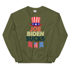 American Flag Hat Joe Biden Sucks Christmas Shirt Sweatshirt Military Green S