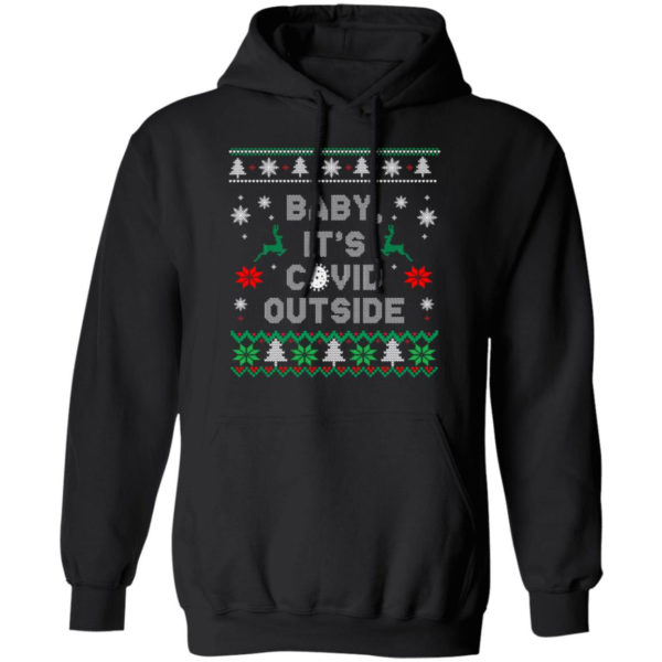 Baby it’s covid outside christmas shirt Hoodie Black S