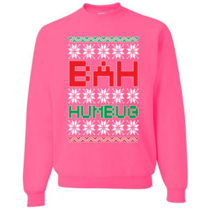 Bah Humbug Funny Christmas Sweatshirt Sweatshirt Neon Pink S