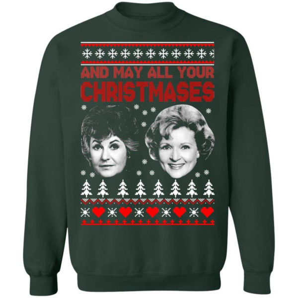 Bea And White And May All Your Christmases Christmas Shirt Sweatshirt Forest Green S
