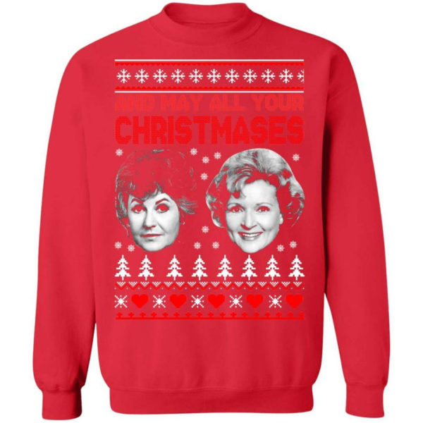 Bea And White And May All Your Christmases Christmas Shirt Sweatshirt Red S