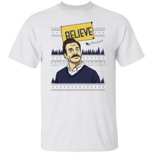 Believe Ugly Christmas Shirt G500 5.3 oz. T-Shirt White S