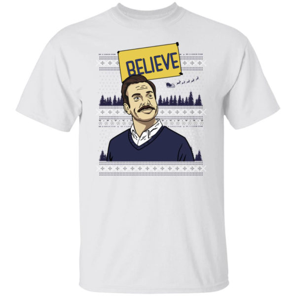 Believe Ugly Christmas Shirt G500 5.3 oz. T-Shirt White S