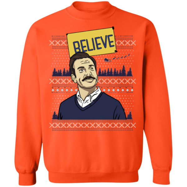 Believe Ugly Christmas Shirt Z65 Crewneck Pullover Sweatshirt Orange S