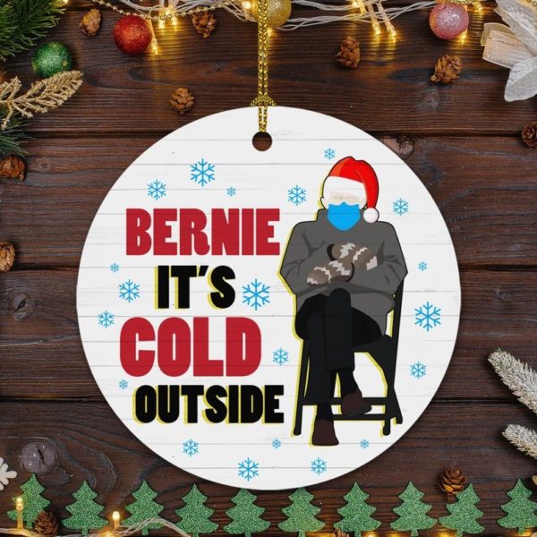 Bernie It's Cold Outside Christmas Circle Ornament Circle Ornament White 1-pack