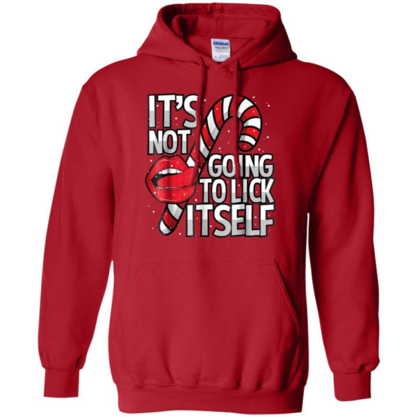 Candy Cane It's Not Going To Lick Itself Christmas Shirt Hoodie Red S