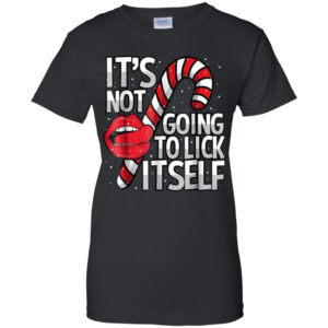 Candy Cane It's Not Going To Lick Itself Christmas Shirt Ladies T-Shirt Black S