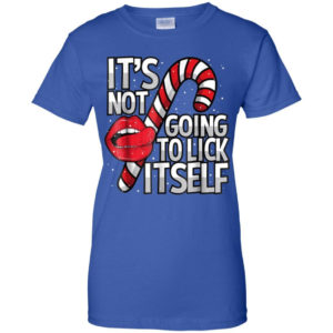 Candy Cane It's Not Going To Lick Itself Christmas Shirt Ladies T-Shirt Royal S