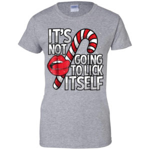 Candy Cane It's Not Going To Lick Itself Christmas Shirt Ladies T-Shirt Sport Grey S