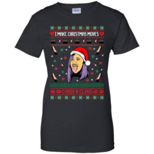 Cardi B Make Christmas Moves Shirt Ladies T-Shirt Black S