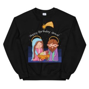 Christian Happy Birthday Jesus Christmas Sweatshirt Sweatshirt Black S