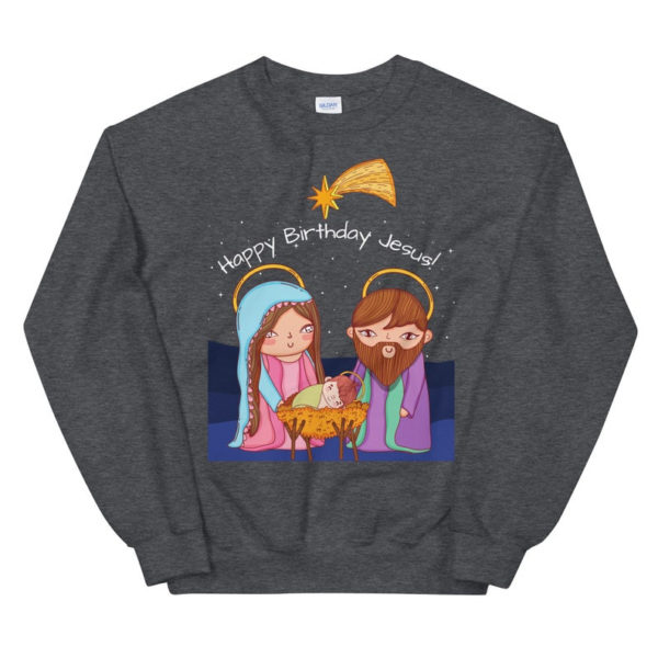 Christian Happy Birthday Jesus Christmas Sweatshirt Sweatshirt Dark Heather S