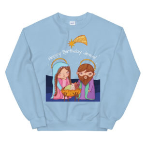 Christian Happy Birthday Jesus Christmas Sweatshirt Sweatshirt Light Blue S
