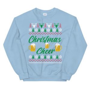 Christmas Cheer Beer Lover Christmas Sweatshirt Sweatshirt Light Blue S