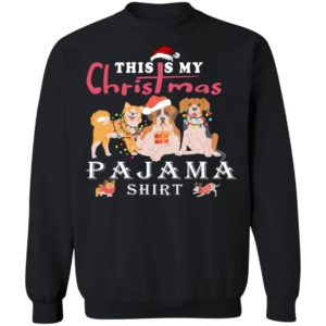 Cute Dog This is My Christmas Pajama Shirt Christmas Sweatshirt Black S