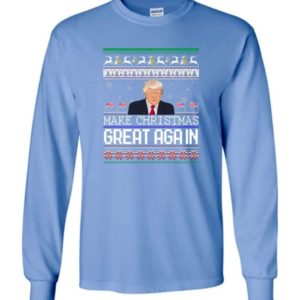 Donald Trump American Flag Make Christmas Great Again Christmas Shirt Long Sleeve Carolina Blue S