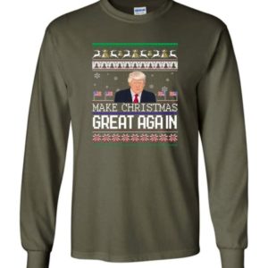 Donald Trump American Flag Make Christmas Great Again Christmas Shirt Long Sleeve Military Green S