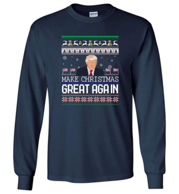 Donald Trump American Flag Make Christmas Great Again Christmas Shirt Long Sleeve Navy S