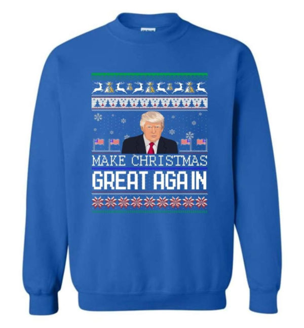 Donald Trump American Flag Make Christmas Great Again Christmas Shirt Sweatshirt Royal S